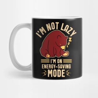 I'm not Lazy, I'm on Energy-Saving Mode Mug